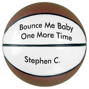 Ballon De Basket Nom Personnalisé Bounce Me Baby Une Fois De Plus