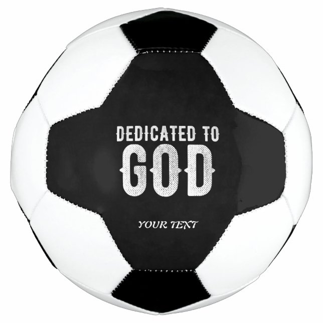 BALLON DE FOOT DÉDIÉ À DIEU COOL PERSONNALISABLE TEXTE BLANC (Devant)