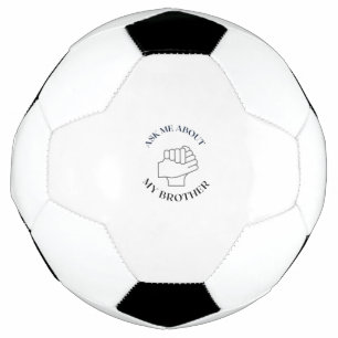 Ballon De Foot demander-moi mon frère