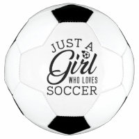 Just Girl Who Loves Soccer