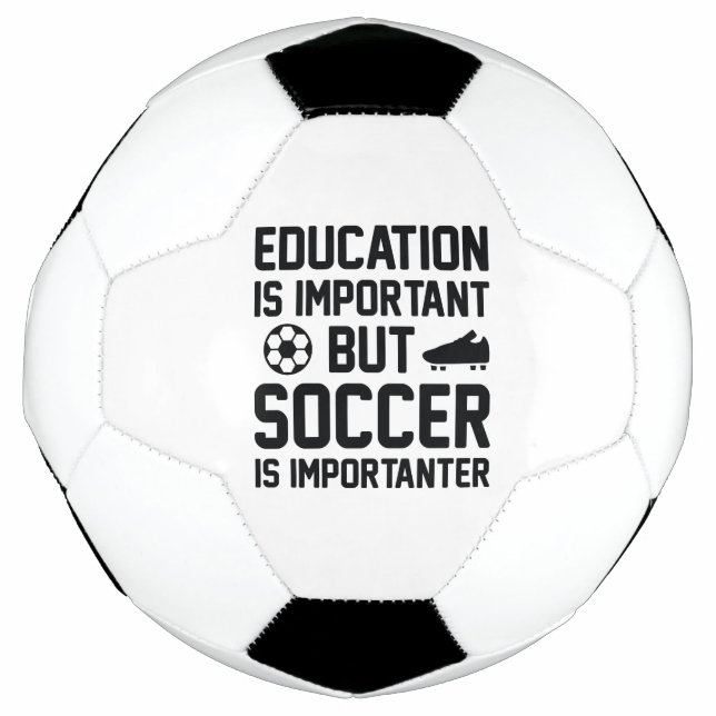 Ballon De Foot L'Éducation Est Importante, Mais Le Football Est I (Devant)