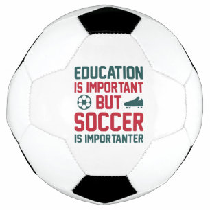 Ballon De Foot L'Éducation Est Importante, Mais Le Football Est I