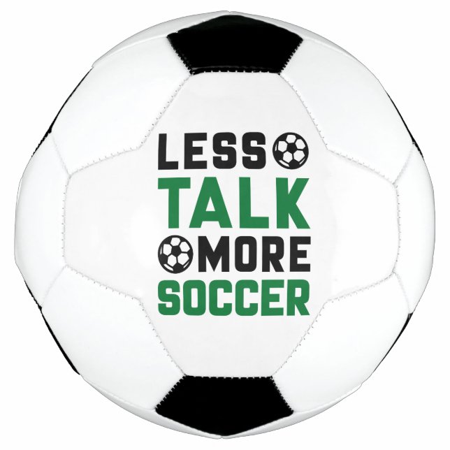 Ballon De Foot Moins de parler plus de soccer (Devant)