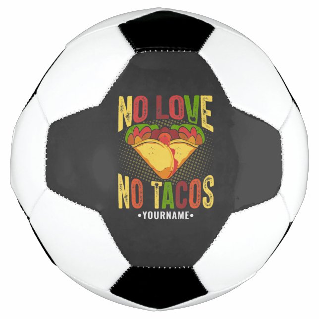 Ballon De Foot No LOVE No Tacos Funny Taco Pun (Devant)