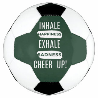 BALLON DE FOOT RESPIRER ET EXPIRER, REDONNEZ-VOUS DU COURAGE BALL
