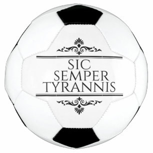 Ballon De Foot Sic Semper Tyrannis