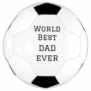 Ballon De Foot World best dad ever fat ajouter nom texte sport te