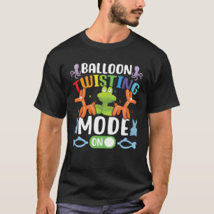 Balloon Ainmal Twisting Mode On  Balloon Animal Ar T-Shirt