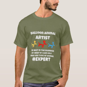 Balloon animal artist   T-Shirt
