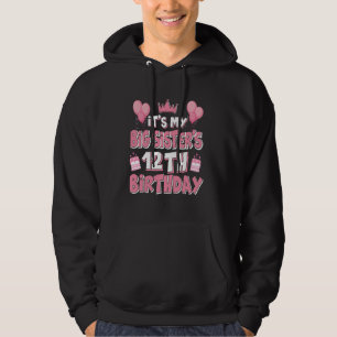 Balloon It's My Big Sister's 12th Birthday 2013 12 Hoodie