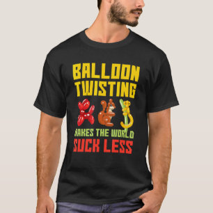Balloon Twisting Modelling Balloons Balloon Anima T-Shirt