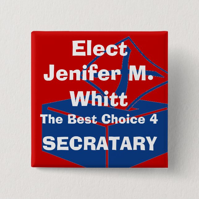 ballotbox, Elect, Jenifer M. Whitt, The Best Ch... 2 Inch Square Button (Front)