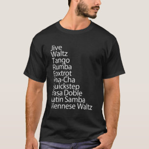 Ballroom Dancer 10 Traditional Dances Gift T-Shirt