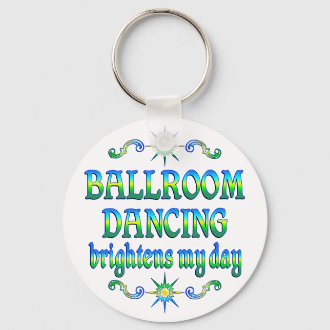 Ballroom Dancing Brightens Keychain (Front)