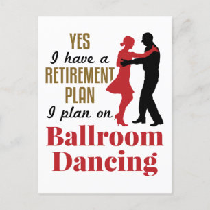 Ballroom Dancing Retirement Plan Funny Dancer Postcard