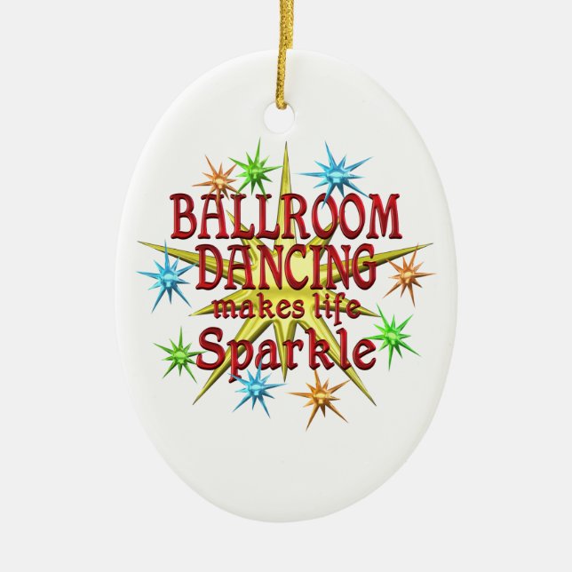 Ballroom Dancing Sparkles Ceramic Ornament (Front)