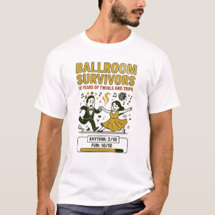 BALLROOM SURVIVORS – 10 YEARS  T-Shirt