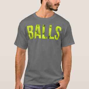 Balls 80s girl T-Shirt