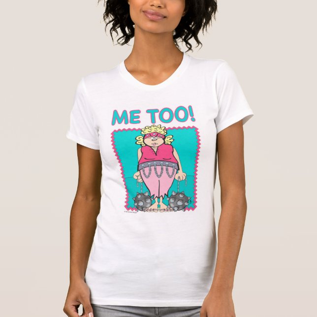 BALLS & CHAINS "Me Too" T Shirt (Front)