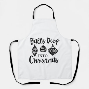 Balls Deep Into Christmas Funny Christmas Xmas  Apron