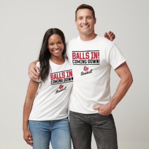 Balls In! Coming Down! One-sided (on Light Shirt) T-Shirt