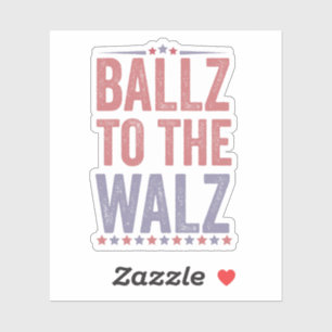 Ballz To the Walz Harris Walz Election 2024