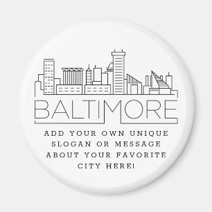 Baltimore   Custom City Message or Slogan Magnet
