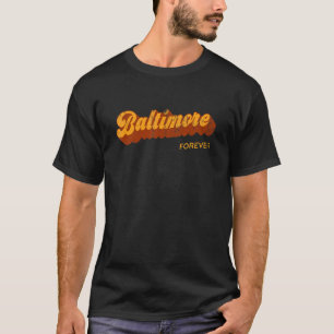 Baltimore Forever Resident Maryland Local Md Touri T-Shirt