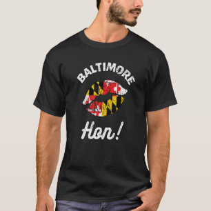 Baltimore Hon Maryland Girl MD State Flag Lips Kis T-Shirt