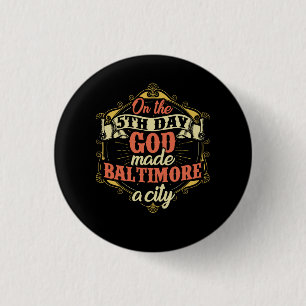Baltimore Maryland 1 Inch Round Button