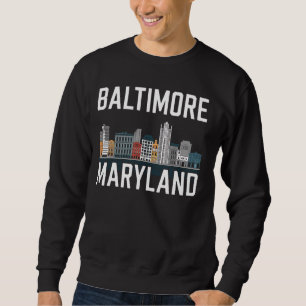Baltimore Maryland City Skyline Souvenir MD Home S Sweatshirt