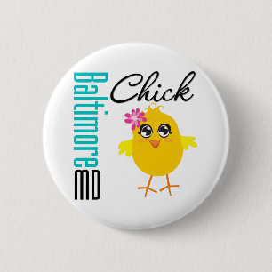 Baltimore MD Chick 2 Inch Round Button