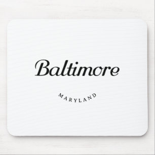Baltimore MD Mouse Pad