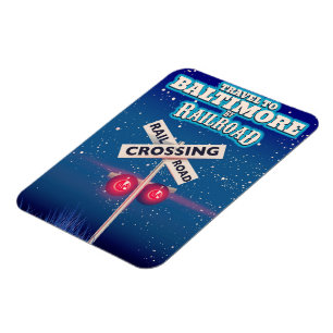 Baltimore Railroad crossing travel poster. Magnet
