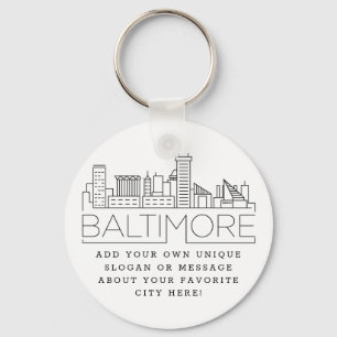 Baltimore Stylized Skyline   Custom Slogan Keychain