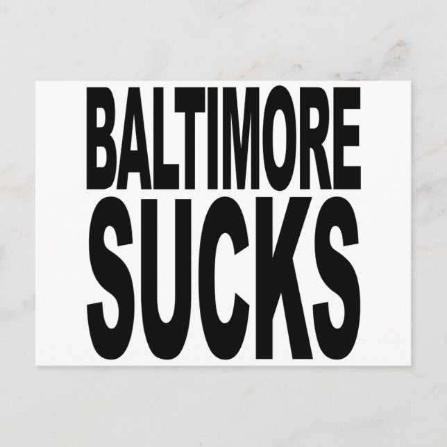 Baltimore Sucks Postcard (Front)
