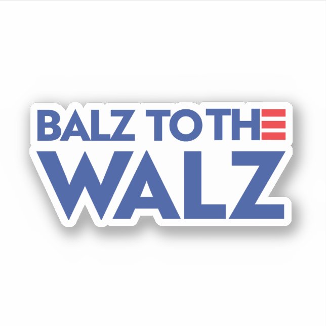 Balz to the Walz (Front)