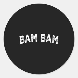 Bam Bam  Classic Round Sticker