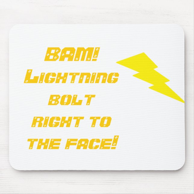 BAM! Lightning bolt right to t... Mouse Pad (Front)