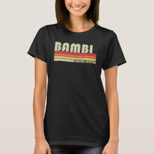 BAMBI Name Personalized Retro Vintage 80s 90s Birt T-Shirt