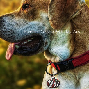 Bamboo Crossing            Pet Tag