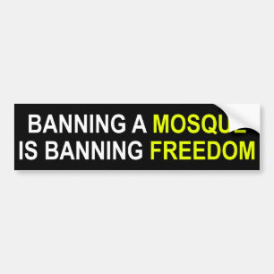 Ban a Mosque? Ban Freedom Sticker