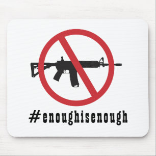 Ban AR-15 Enough Is Enough  Mouse Pad