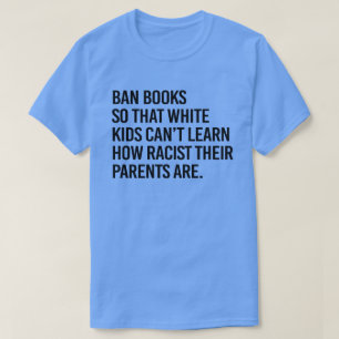 Ban Books so white kids can't learn Square Sticker T-Shirt