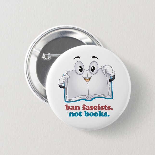 Ban Fascists Not Books 2 Inch Round Button (Front & Back)