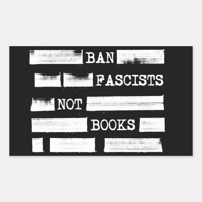 Ban Fascists Not Books Redacted  Sticker (Front)
