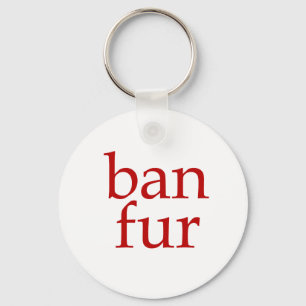 Ban Fur Keychain