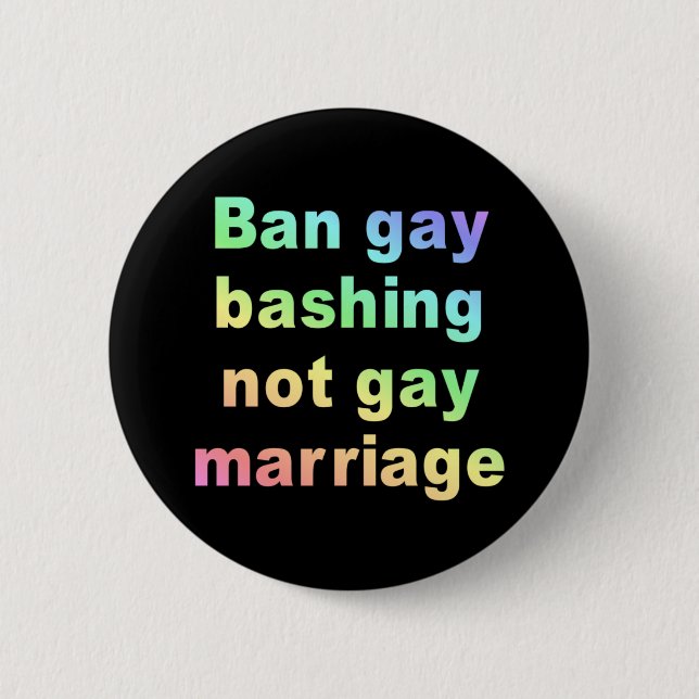 ban gay bashing 2 inch round button (Front)