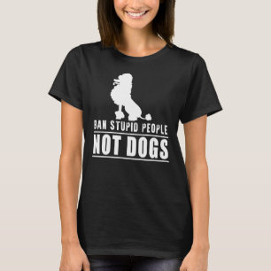 Ban Stupid People Not Poodle Dogs Mask T-Shirt