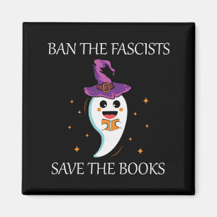 Ban The Fascists Save The Books Gift For Book Love Magnet